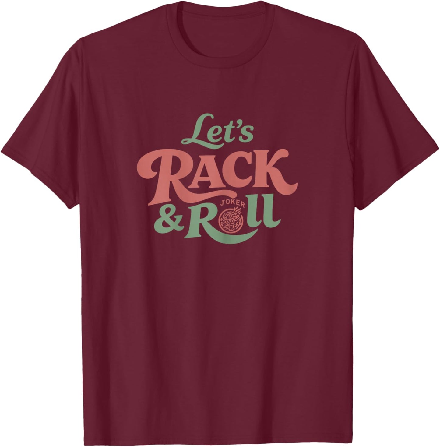 Lets Rack and Roll Mahjong American Retro Mah jongg Player T-Shirt - T-Shirt | Maroon