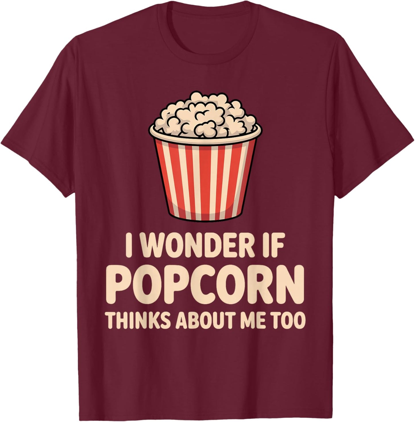 Funny Popcorn Themed Women Adults Kids Popcorn Lover T-Shirt - T-Shirt | Maroon