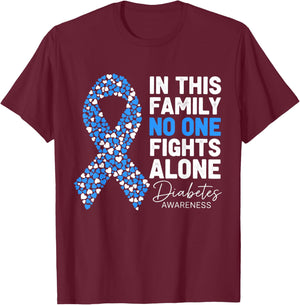 in This Family No One Fight Alone Diabetes Awareness T-Shirt - T-Shirt | Maroon