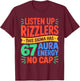 67 Meme Trendy Funny Six Seven Gen Alpha Z Boys Teens Kids T-Shirt - T-Shirt | Maroon