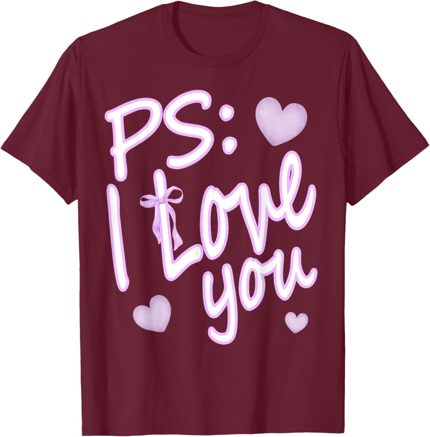 PS I Love You Day Valentine's Day Purple Heart Women Men Kid T-Shirt - T-Shirt | Maroon
