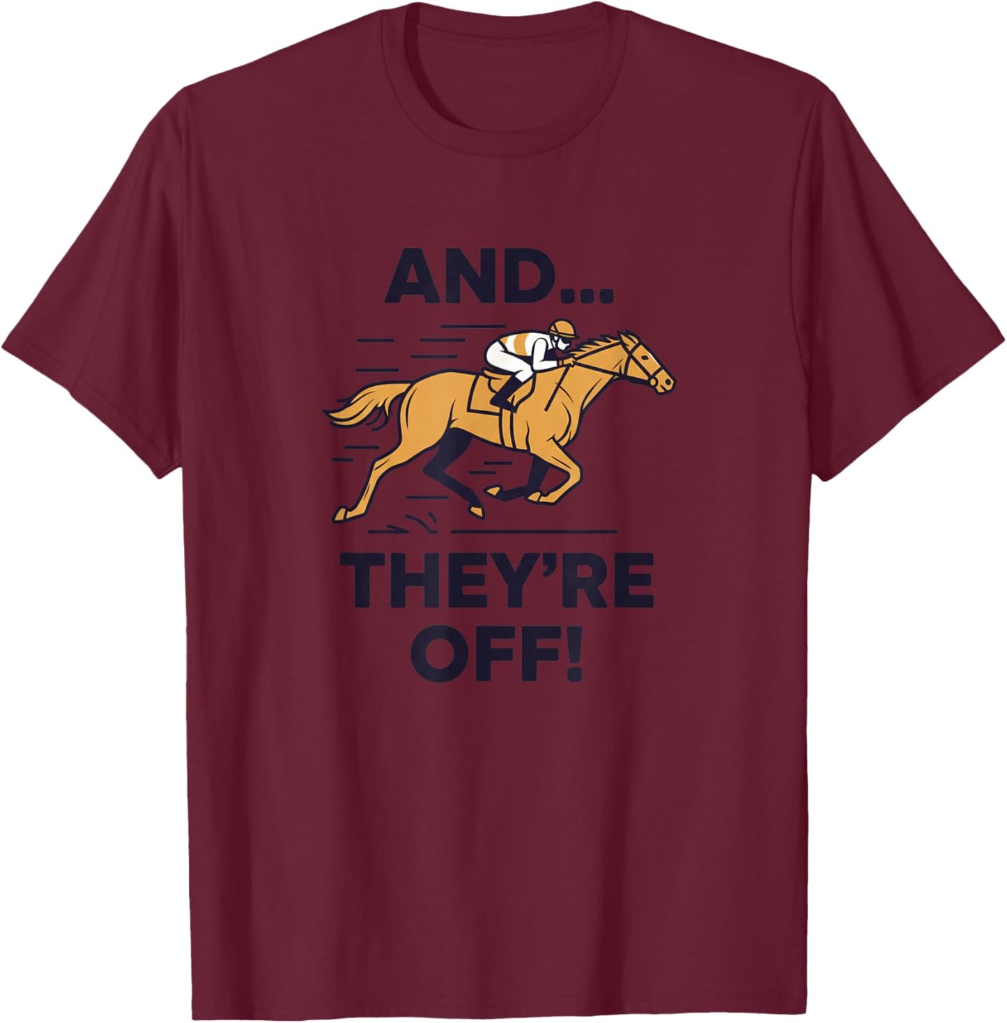 and Theyre Off Kids Horse Racing Funny Farm Animal T-Shirt - T-Shirt | Maroon