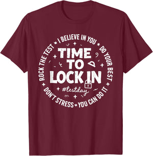 You Got This Test Day State Testing Time to Lock in Teacher T-Shirt - T-Shirt | Maroon