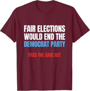 Fair Election Vote in Person Pass Save Act Require Voter ID T-Shirt - T-Shirt | Maroon