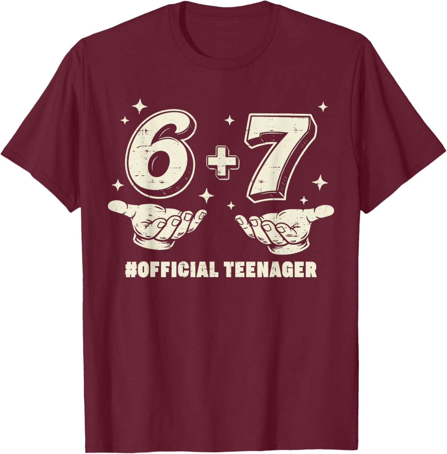 6+7 Official Teenager 13th Birthday 13 Year Old Boys Kids T-Shirt - T-Shirt | Maroon