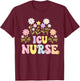 ICU Nurse Cute Nursing ICU T-Shirt - T-Shirt | Maroon