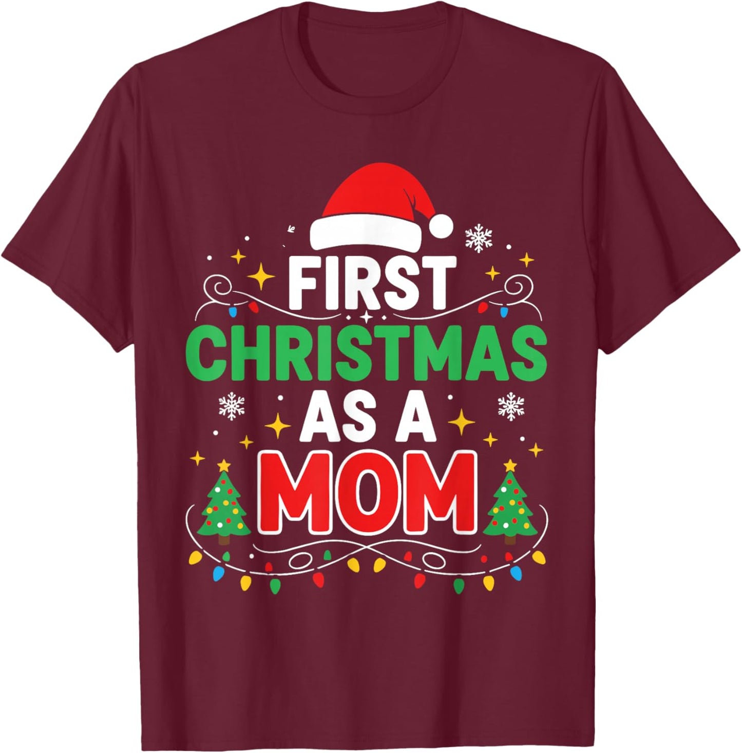 First Christmas as a Mom Family Matching 1st Christmas T-Shirt - T-Shirt | Maroon