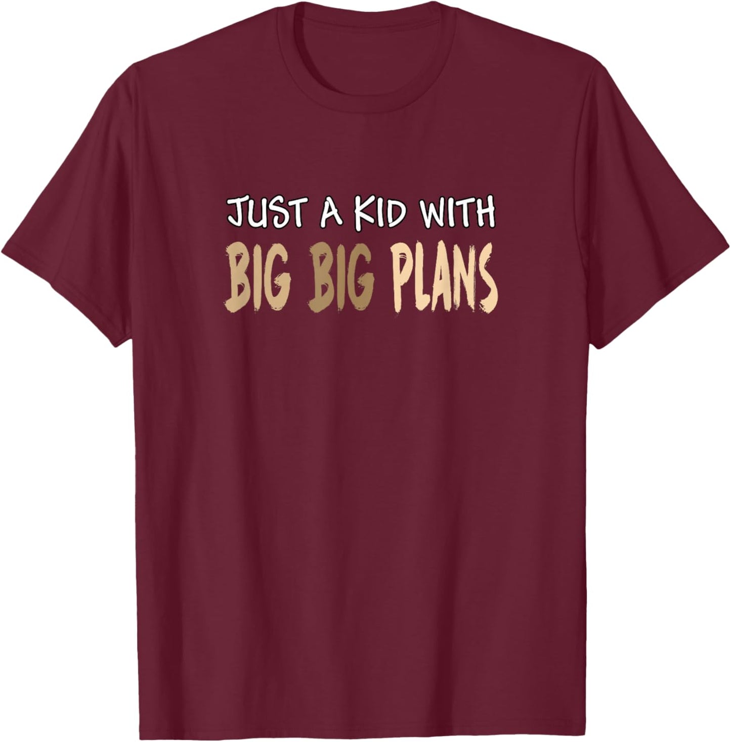 Tan Big Plans Kid Color Graphic T-Shirt - T-Shirt | Maroon