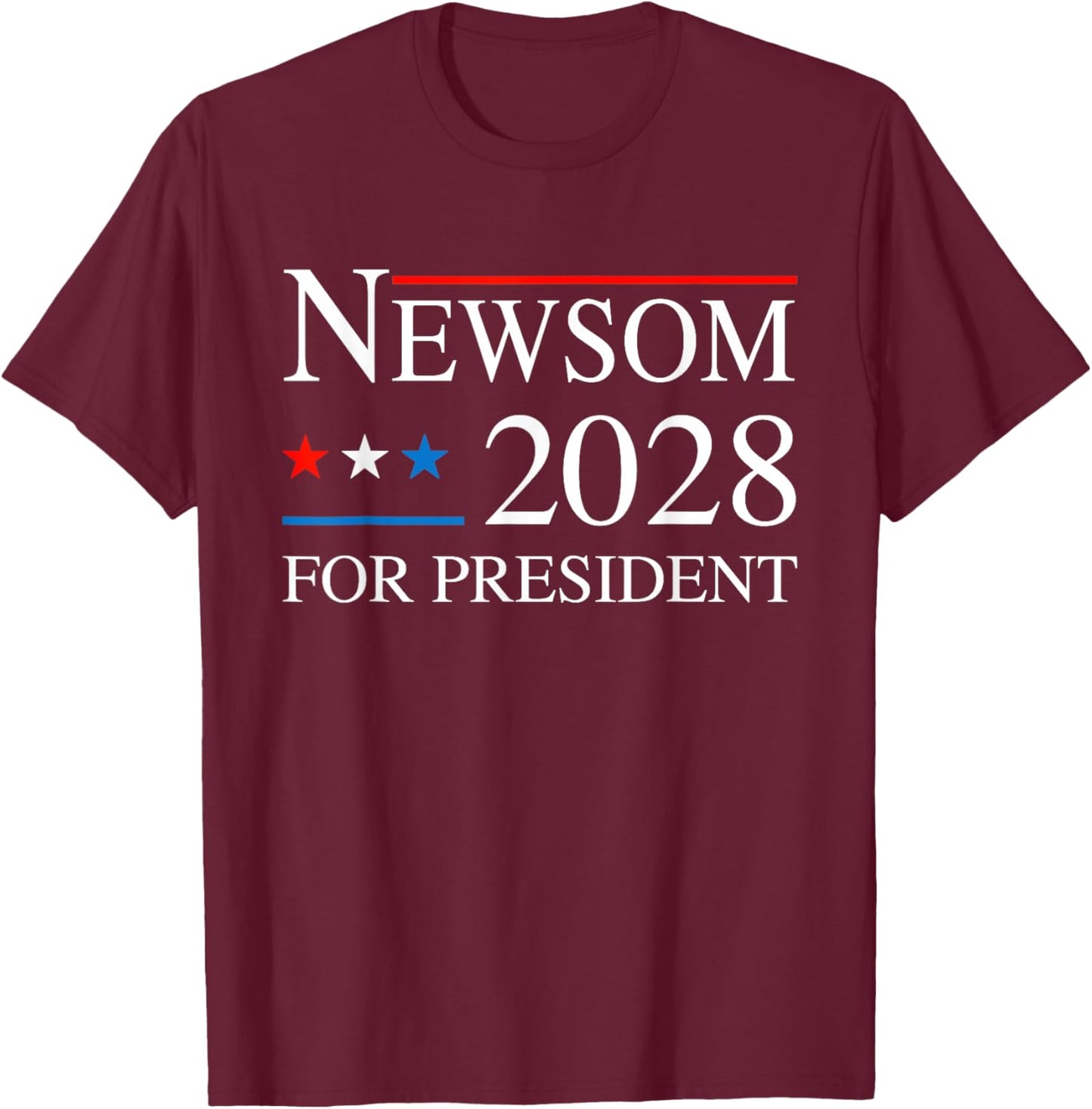 Newsom 2028 for President - Newsom 48 Election Campaign T-Shirt - T-Shirt | Maroon