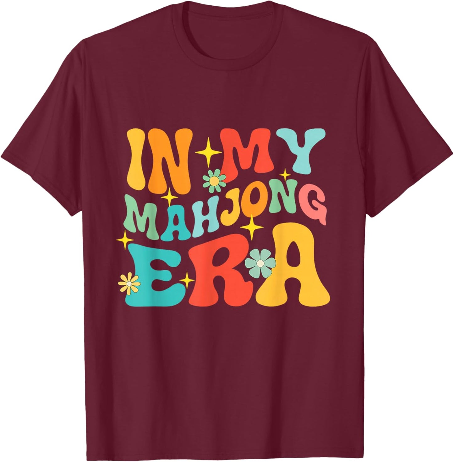 in My Mahjong Era - Mah Jong Player Casino Gambling T-Shirt - T-Shirt | Maroon