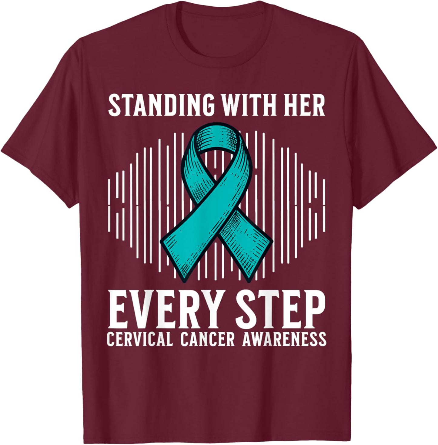 Cervical Cancer Awareness Products Support Cervical Cancer T-Shirt - T-Shirt | Maroon