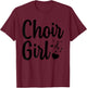 Choir Art for Girls Women Choir Singing Chorus Show Choir T-Shirt - T-Shirt | Maroon