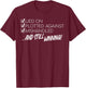 Lied on Plotted Against Mishandled and Still Winning T-Shirt - T-Shirt | Maroon