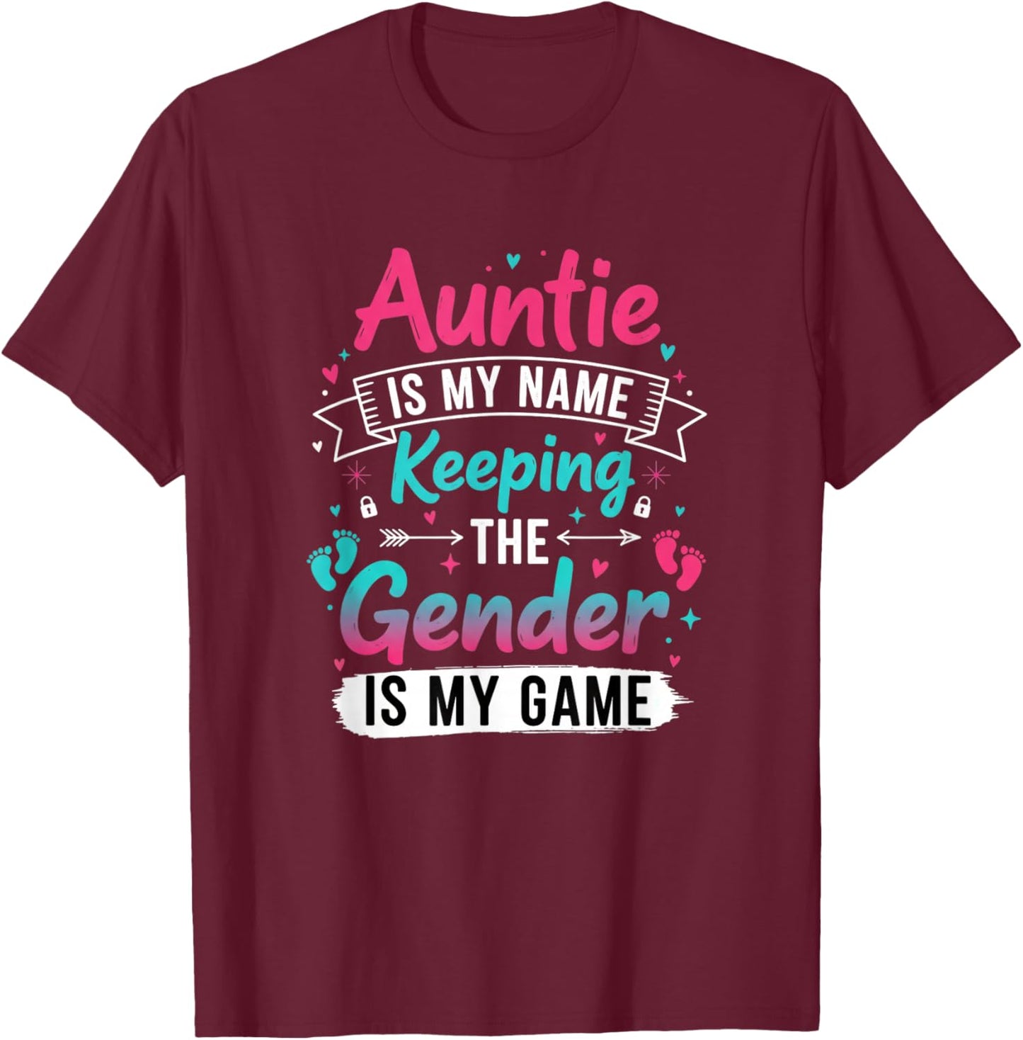Auntie is My Name Keeping The Gender is My Game T-Shirt - T-Shirt | Maroon