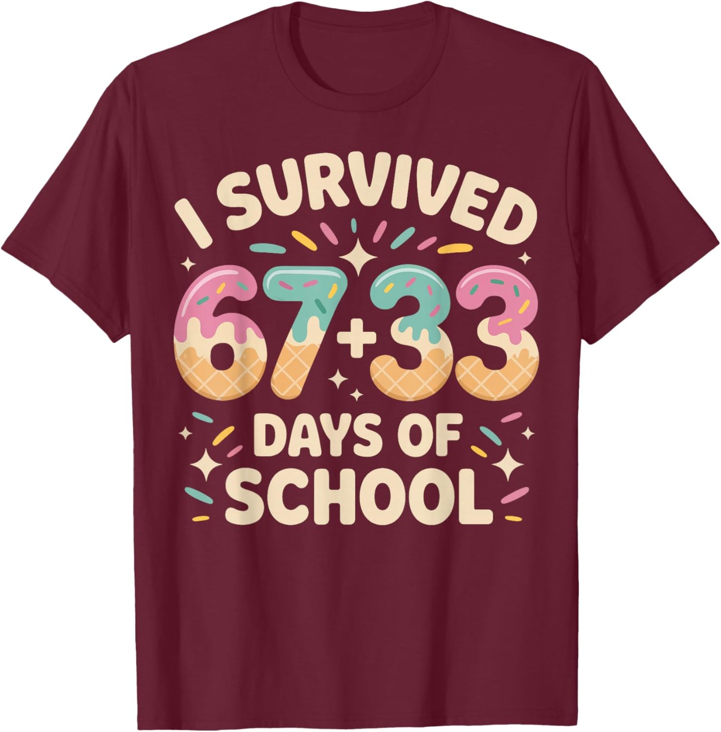 I Survived 100 Days of School 67+33 Ice Cream Math T-Shirt - T-Shirt | Maroon