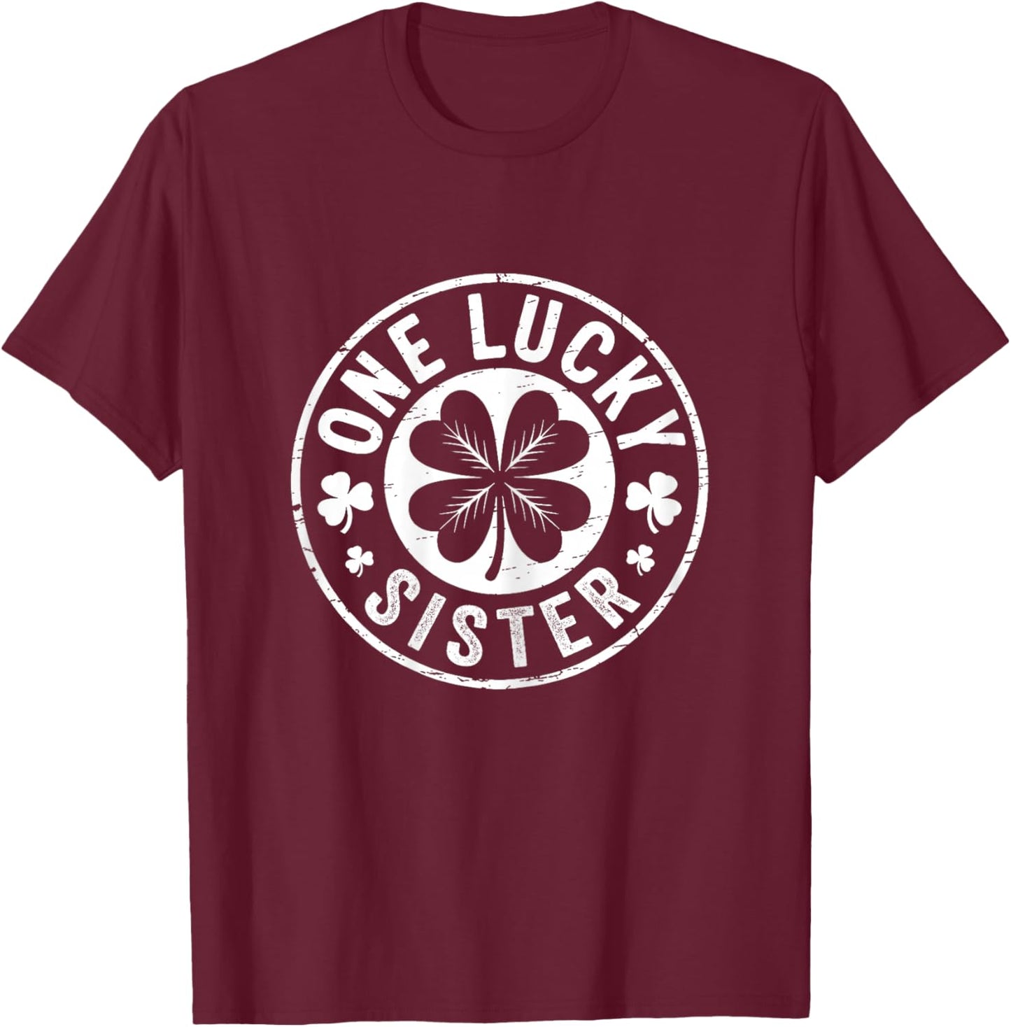 Vintage One Lucky Sister St Patricks Day Matching Family T-Shirt - T-Shirt | Maroon