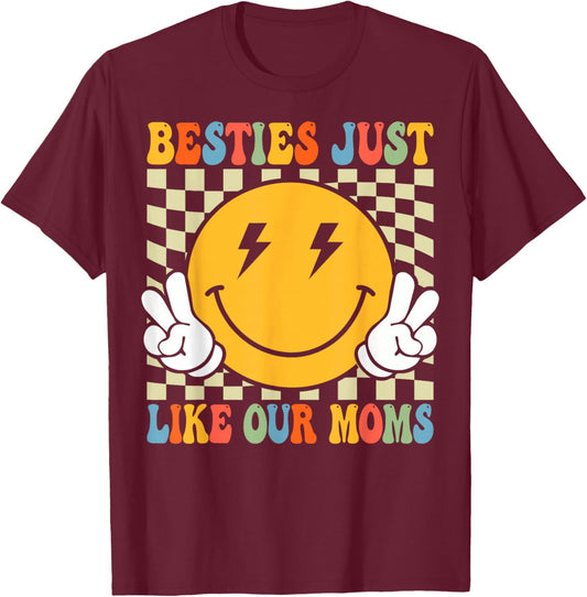 Besties Just Like Our Moms Toddler Kids Best Friend Matching T-Shirt - T-Shirt | Maroon