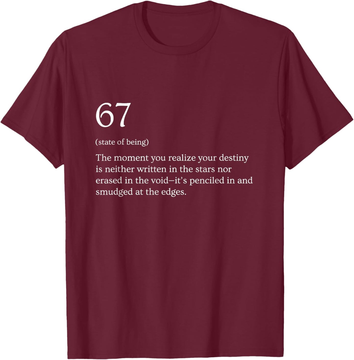 67 Definition Meme T-Shirt - T-Shirt | Maroon