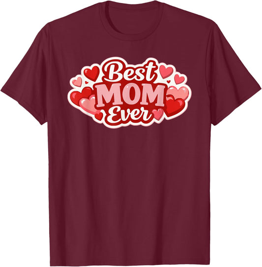 Funny Mom Love Mother's Day T-Shirt - T-Shirt | Maroon
