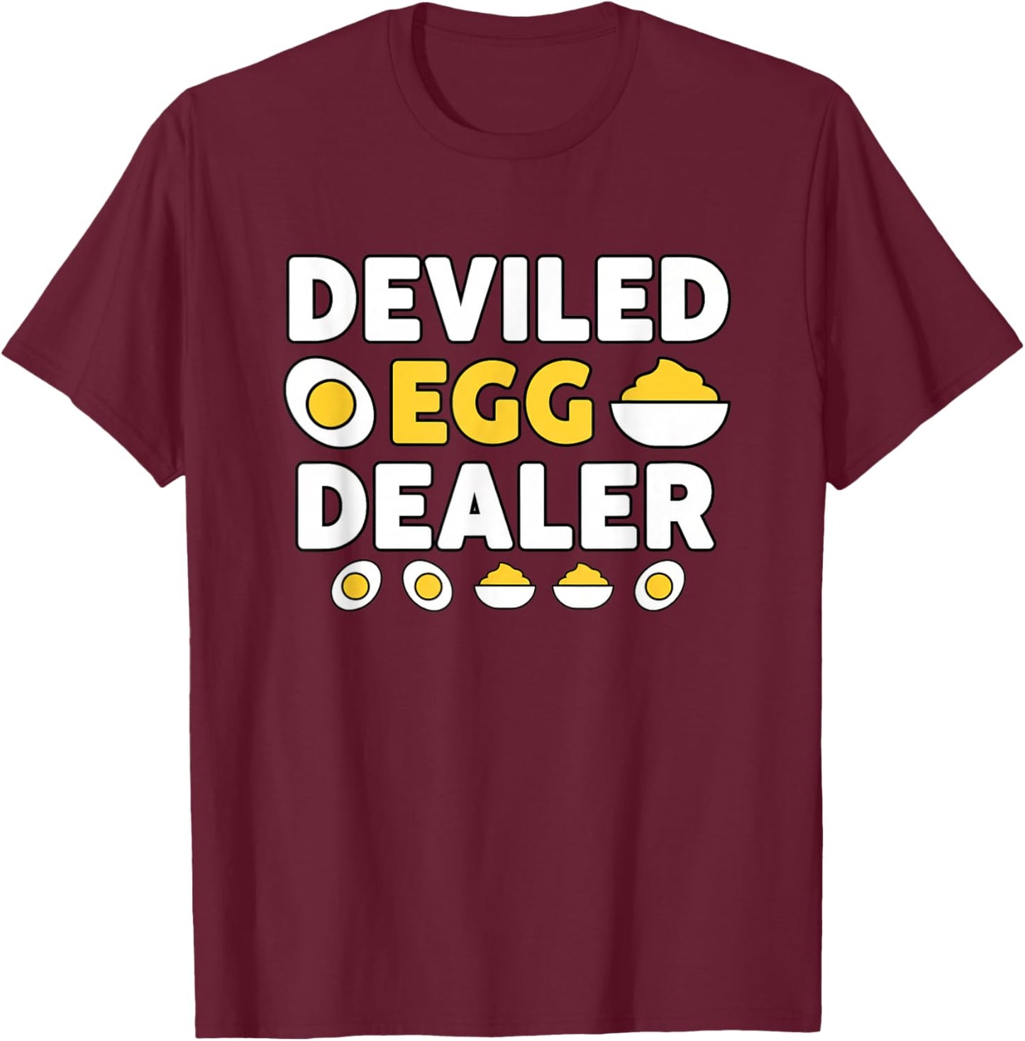 Funny Deviled Egg Dealer Thanksgiving Brand':'Deviled Egg T-Shirt - T-Shirt | Maroon