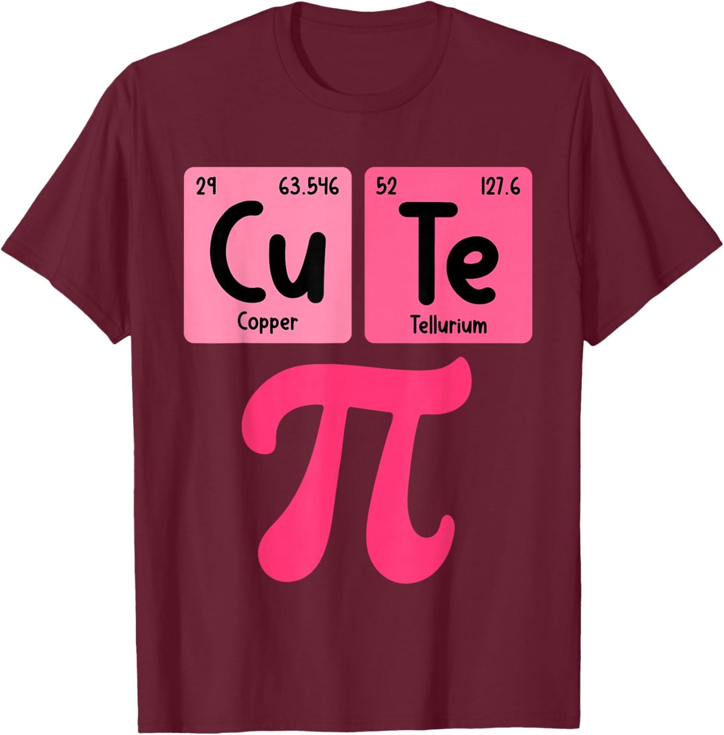 Cutie Pi Day Pink Math Periodic Table Nerd Girl Kid Teacher T-Shirt - T-Shirt | Maroon