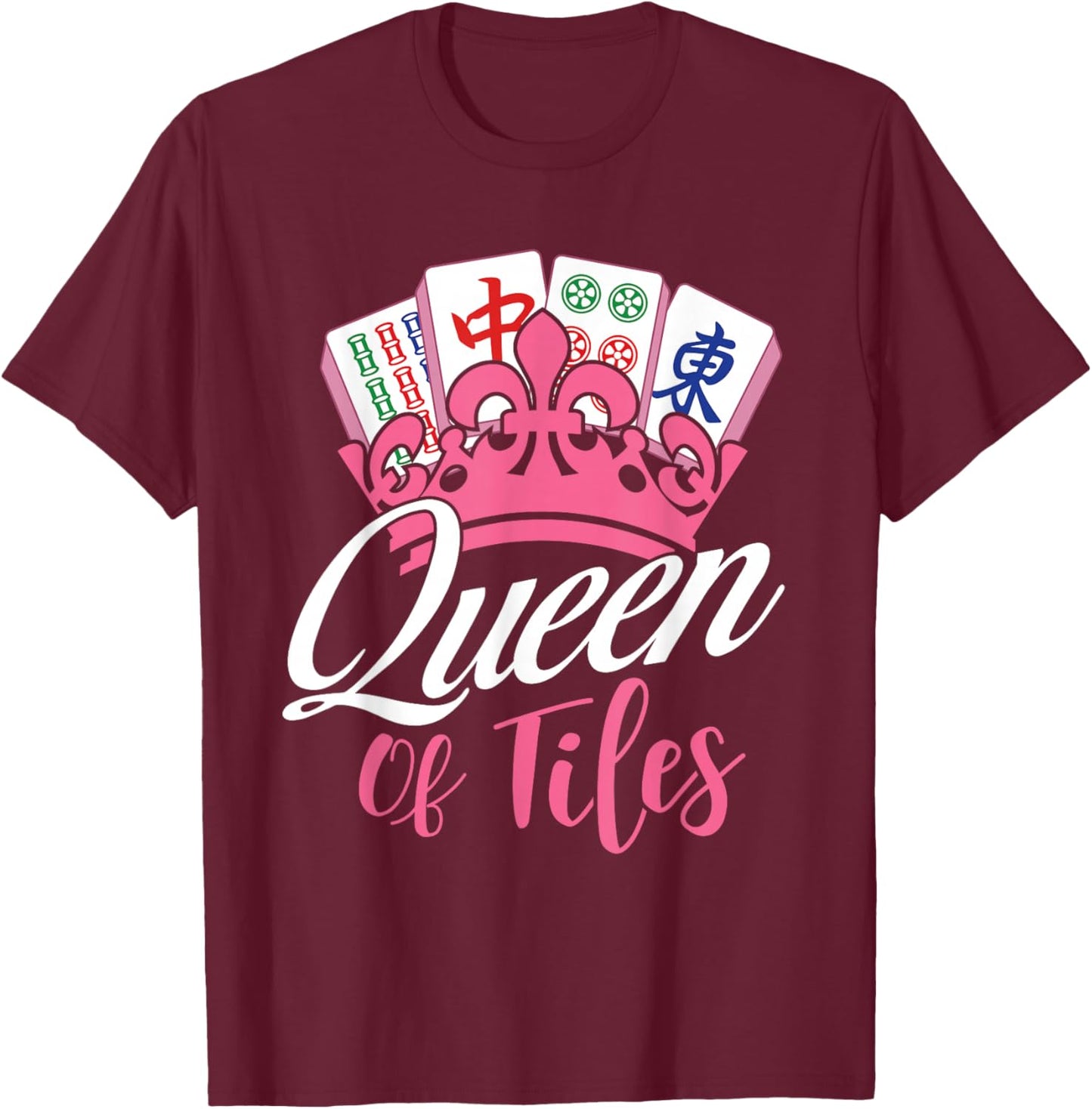 Queen of Tiles - Mahjong Lover Mah Jong Player T-Shirt - T-Shirt | Maroon
