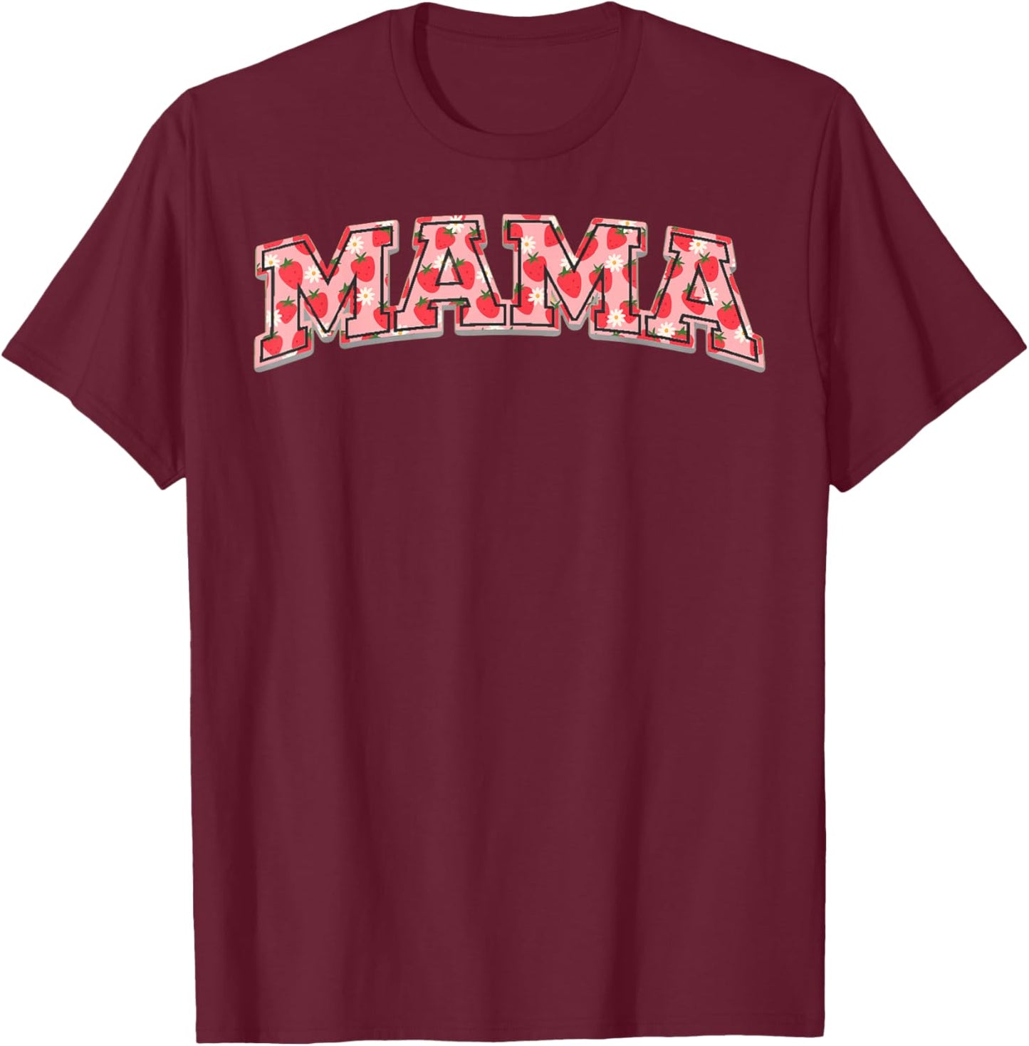Strawberry Mama Berry 1st Birthday T-Shirt - T-Shirt | Maroon