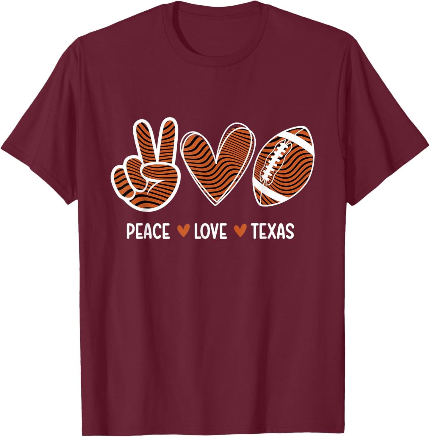 Peace Love Texas - Texas Football Lover Game Day T-Shirt - T-Shirt | Maroon