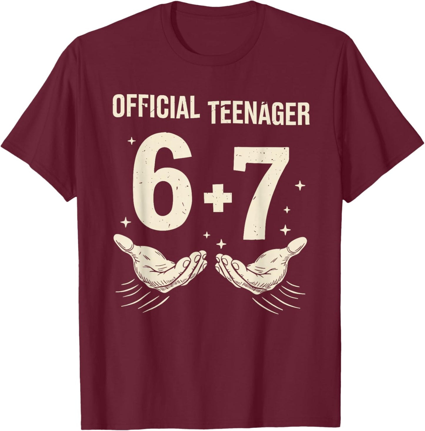6+7 Year Old Boys Girls Teenager 13th Birthday Funny 67 T-Shirt - T-Shirt | Maroon