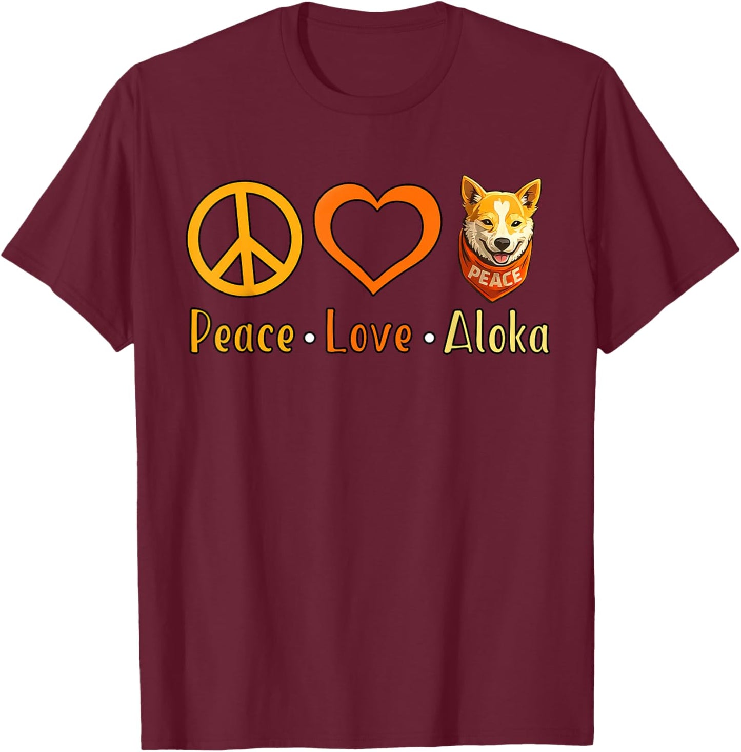 Peace Love Aloka The Peace Dog Women Kids T-Shirt - T-Shirt | Maroon