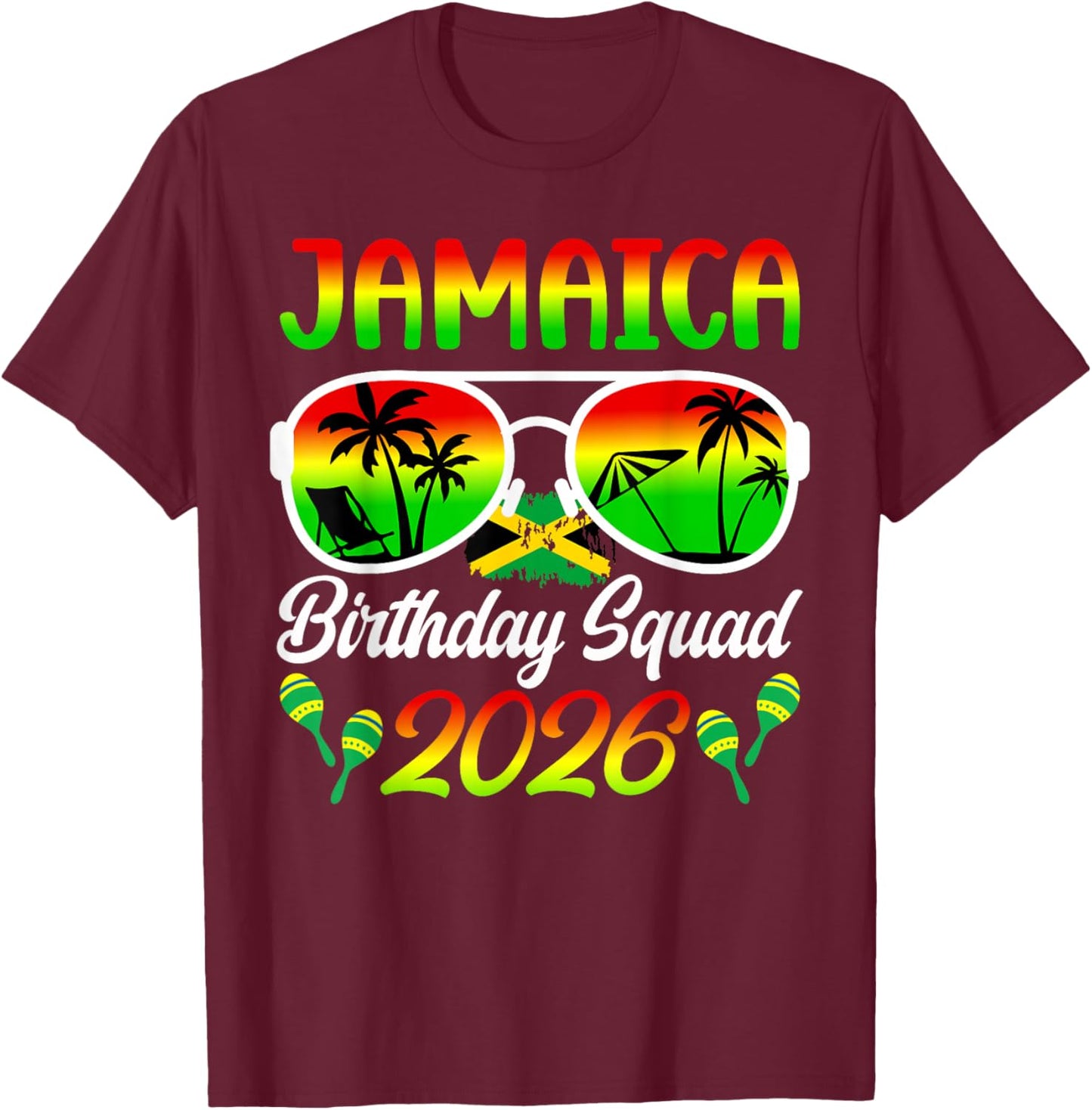 Jamaica Birthday Squad 2026 Jamaica Birthday Trip T-Shirt - T-Shirt | Maroon