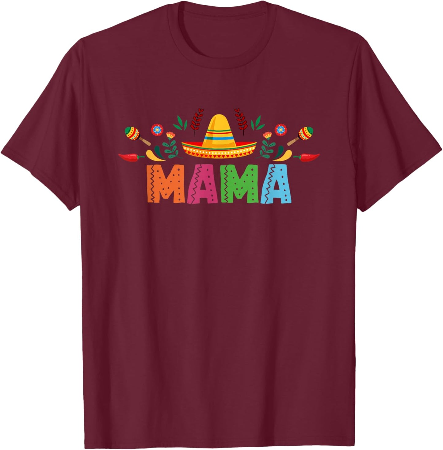 Mama Mexican Fiesta Bday Party Theme Matching Family T-Shirt - T-Shirt | Maroon