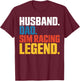 Husband Dad Sim Racing Legend eRacing VR Racing Sim Funny T-Shirt - T-Shirt | Maroon