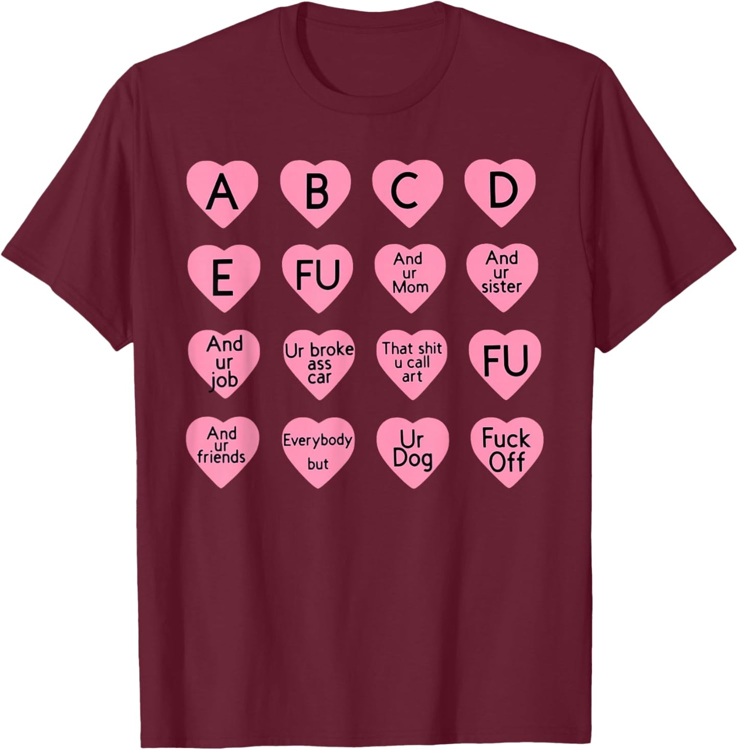 ABCDFU and Ur Mom and Ur Sister Fuck Off T-Shirt - T-Shirt | Maroon