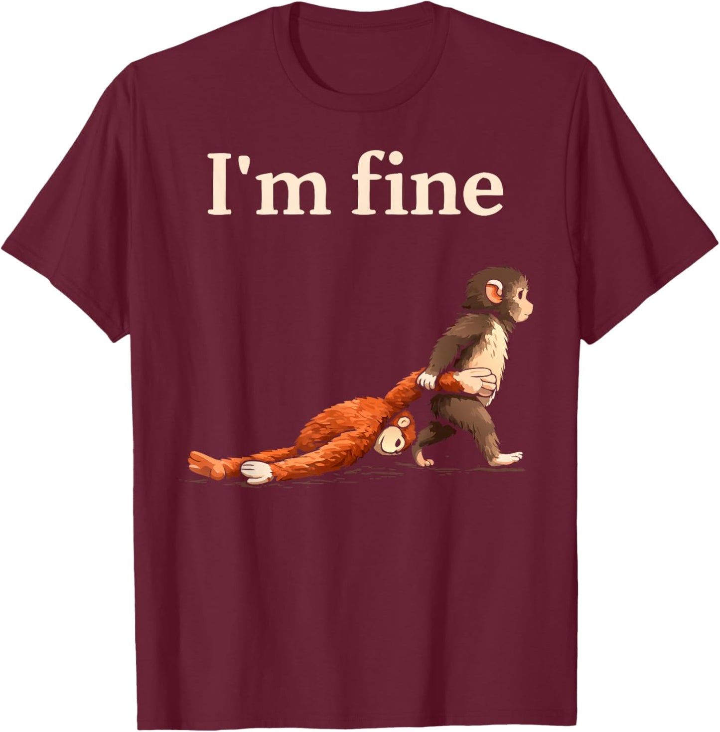Sad Monkey Punch Meme with an Orange Toy I'm Fine T-Shirt - T-Shirt | Maroon