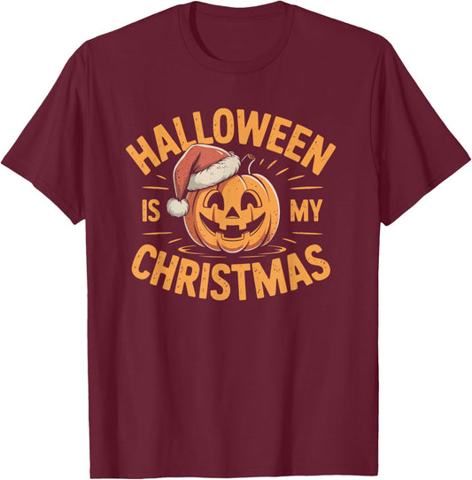 Halloween is My Christmas Funny Spooky Statement T-Shirt - T-Shirt | Maroon
