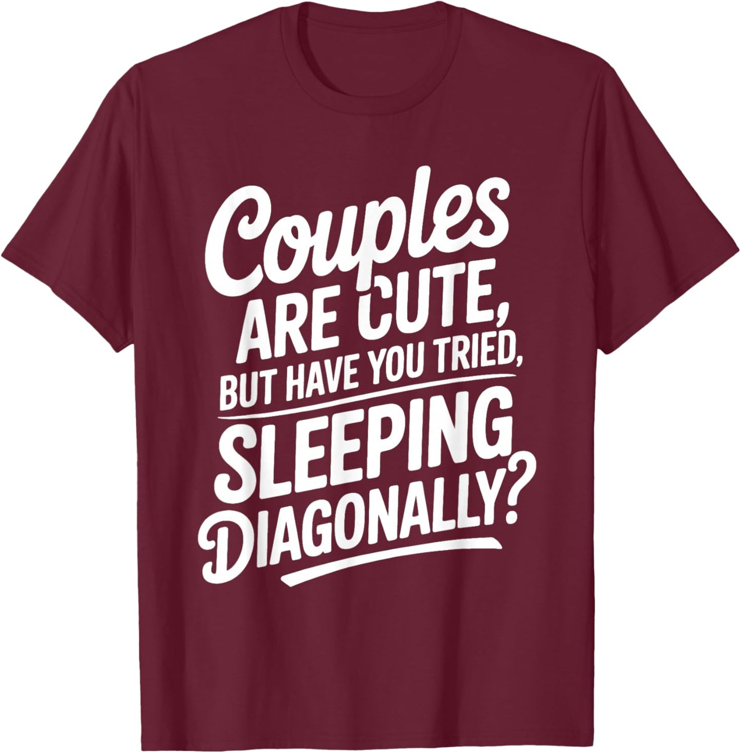Funny Anti Valentine's Day Quote About Sleeping Alone T-Shirt - T-Shirt | Maroon