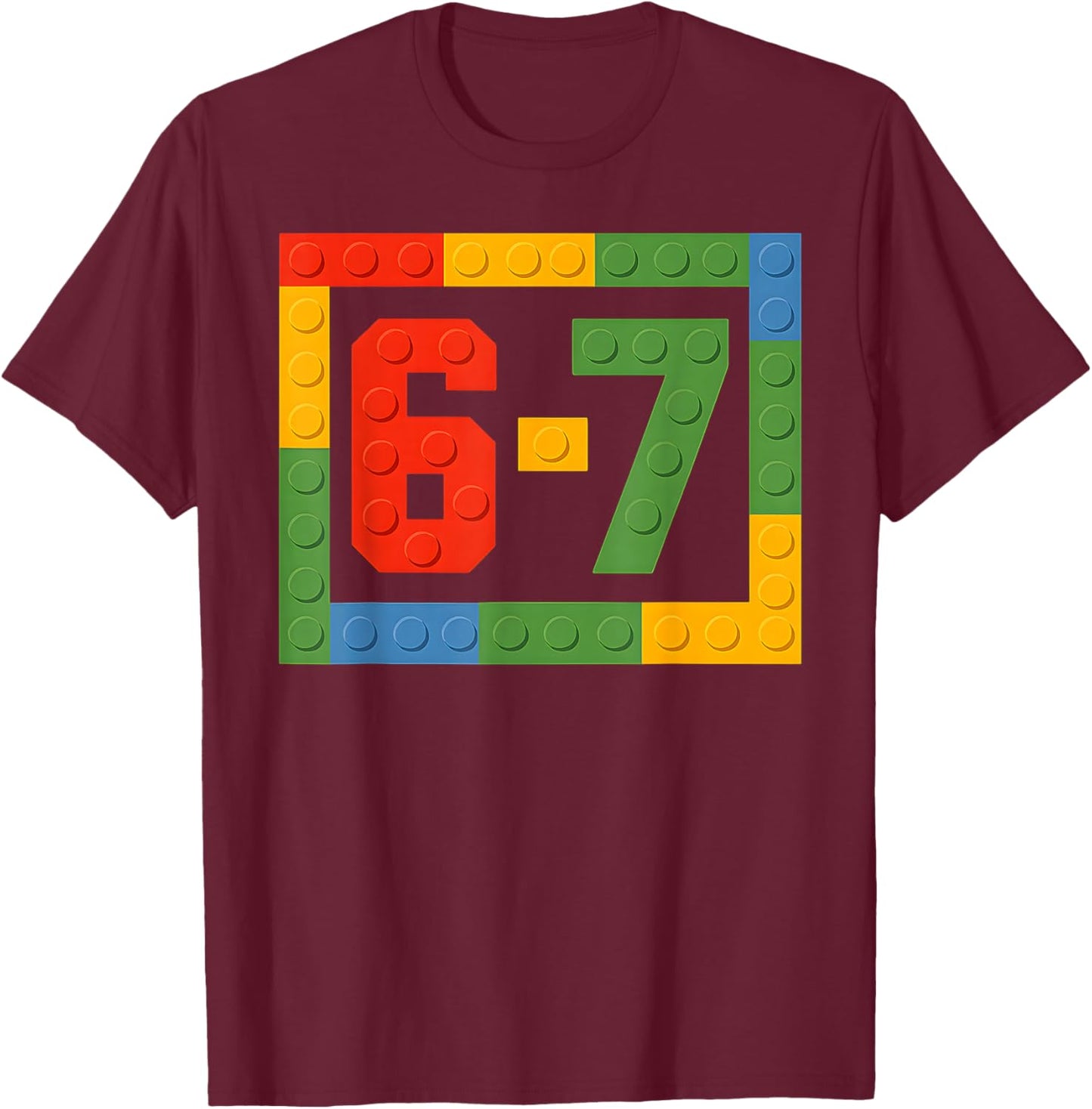 67 Building Blocks for Kids Boys Six Seven Funny 6-7 Meme T-Shirt - T-Shirt | Maroon