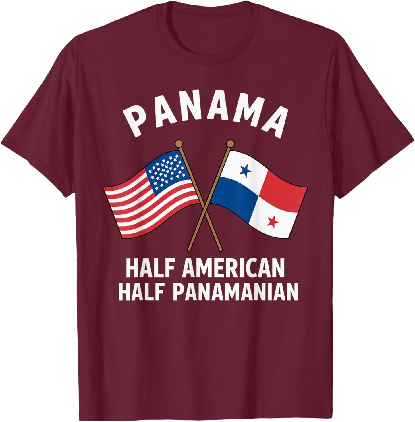 Half American Half Panamanian American Panama Heritage T-Shirt - T-Shirt | Maroon