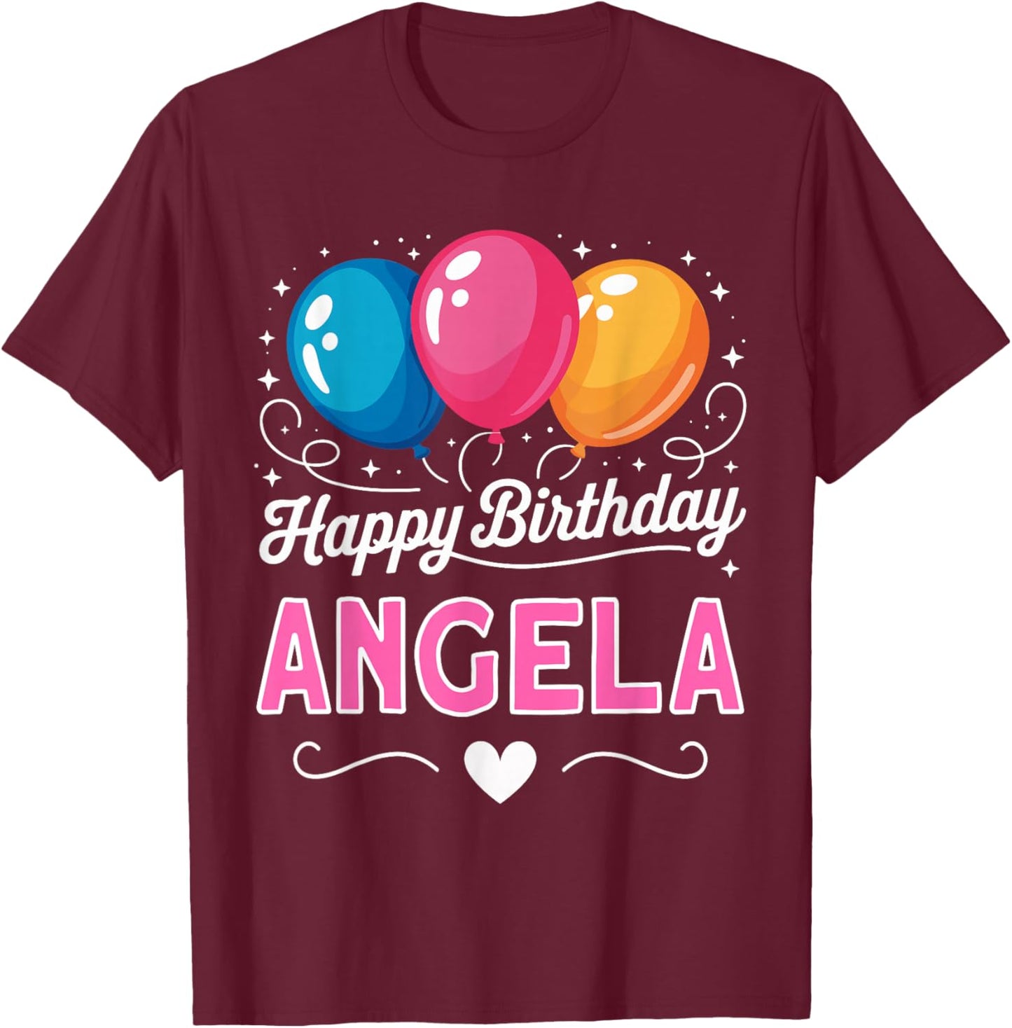 Happy Birthday Angela T-Shirt - T-Shirt | Maroon