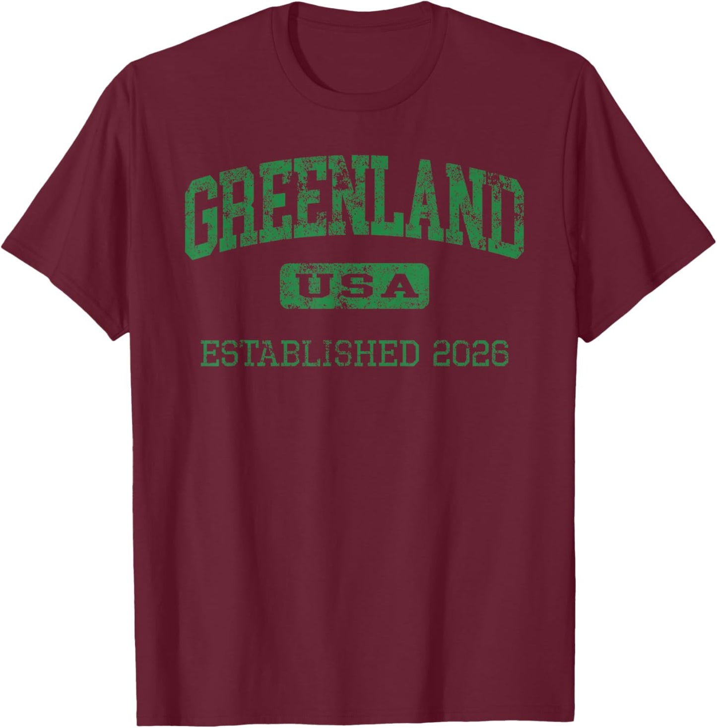 Vintage Greenland USA Established 2026 Green Grunge T-Shirt - T-Shirt | Maroon