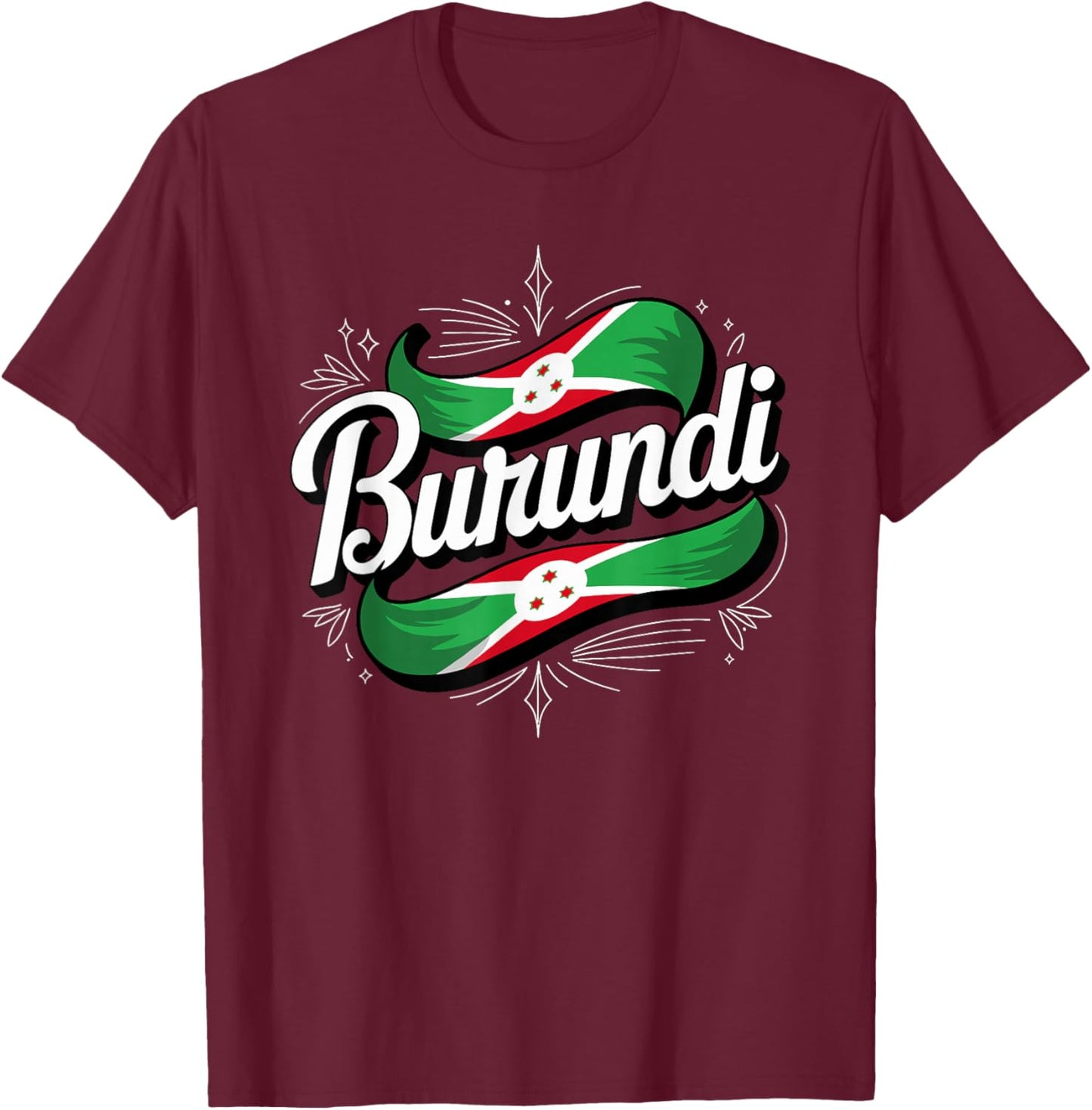 Burundi Flag Patriotic Burundi Heritage Roots T-Shirt - T-Shirt | Maroon