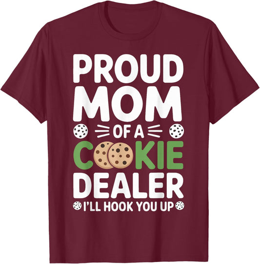 Proud Cookie Dealer Mom Funny Baking Mama Dessert Humor T-Shirt - T-Shirt | Maroon