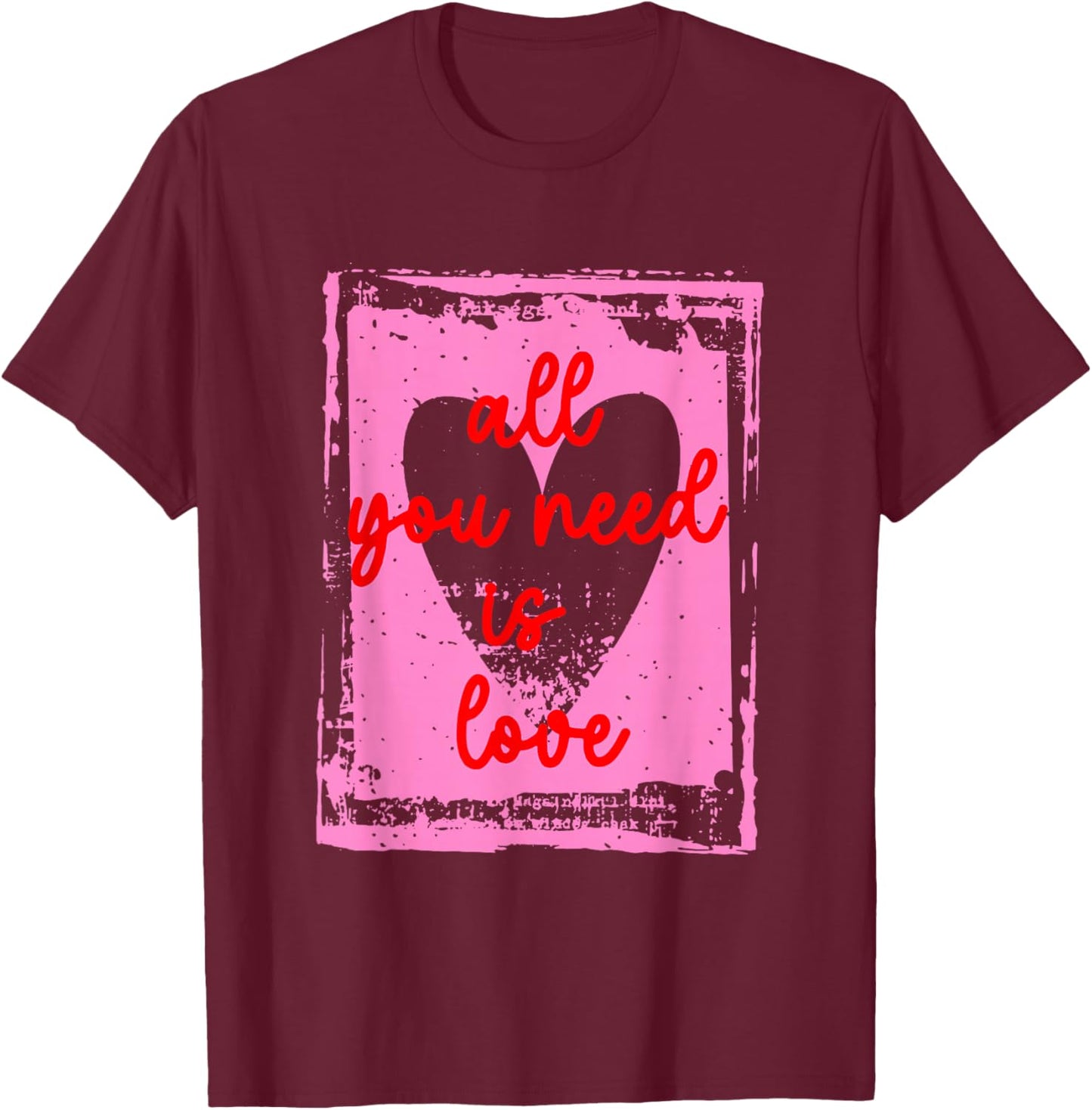 Retro All You Need is Love Funny Valentine Heart Cute Girly T-Shirt - T-Shirt | Maroon