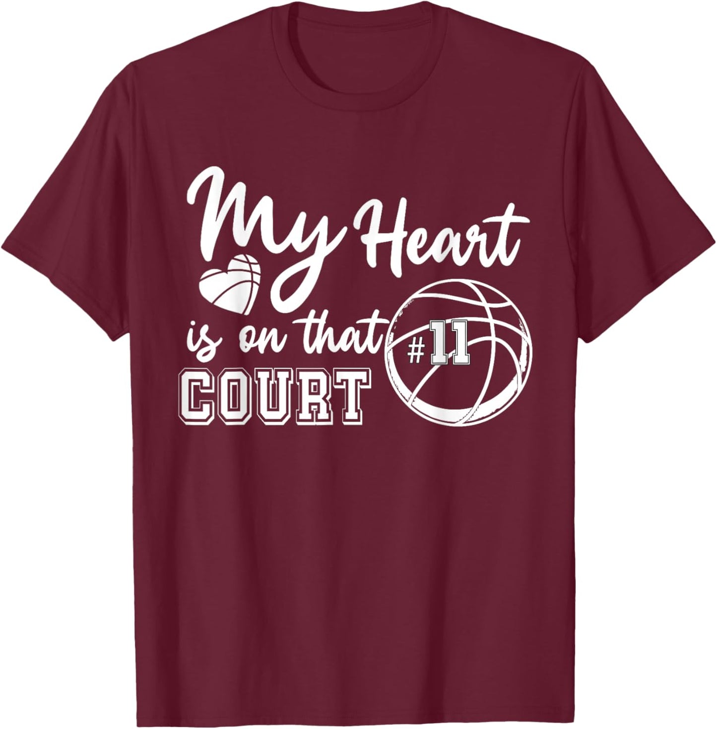 My Heart is On That Court Number 11 Personalized Men Women T-Shirt - T-Shirt | Maroon