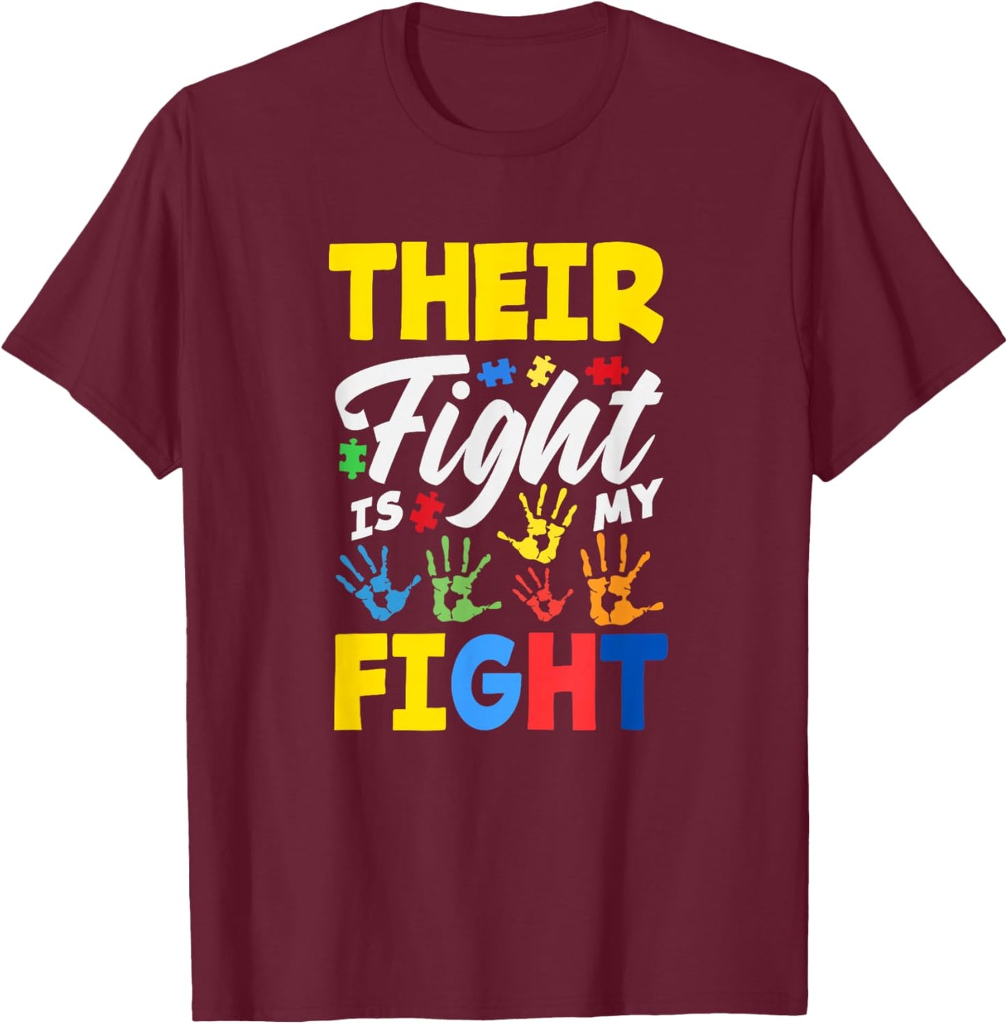 Their Fight is My Fight Autism Awareness T-Shirt - T-Shirt | Maroon