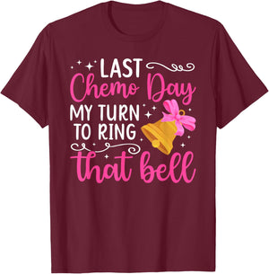 Last Chemo Day Last Day of Chemo Survivor End of Chemo T-Shirt - T-Shirt | Maroon