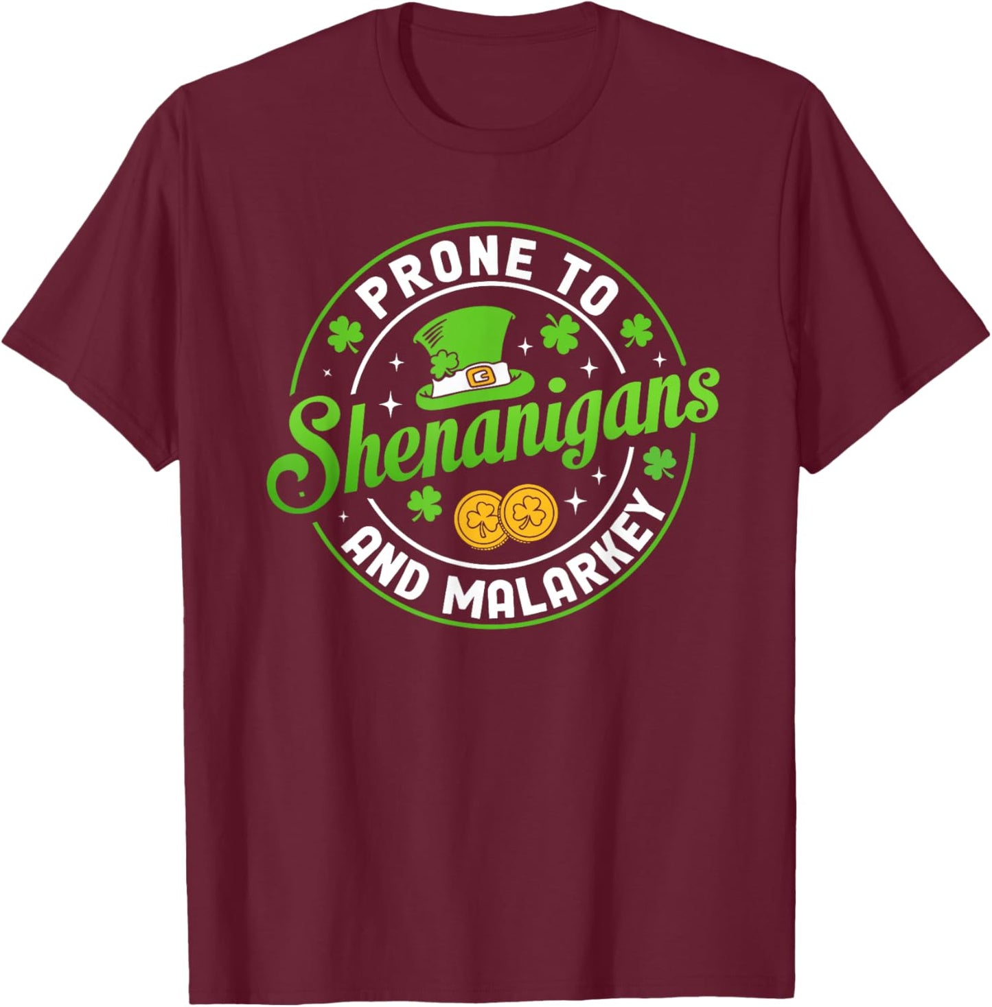 Prone to Shenanigans and Malarkey Funny St Patricks Day Boys T-Shirt - T-Shirt | Maroon