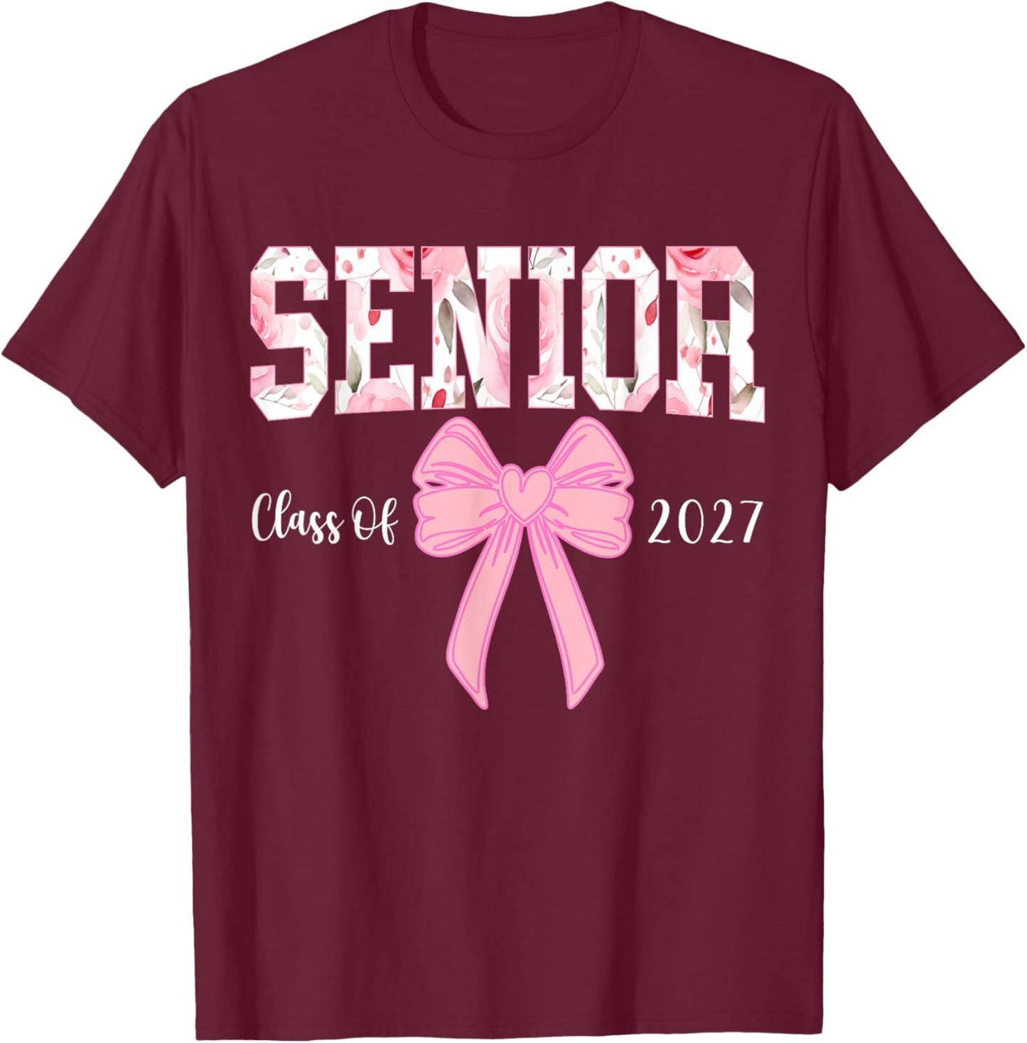 Senior 2027 Floral Pink Bow Back to School Class of 2027 T-Shirt - T-Shirt | Maroon