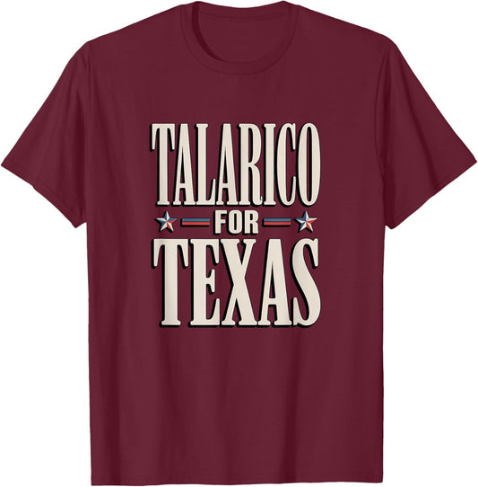 Texas for James Talarico for Senate Democrat Support T-Shirt - T-Shirt | Maroon